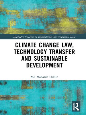 cover image of Climate Change Law, Technology Transfer and Sustainable Development